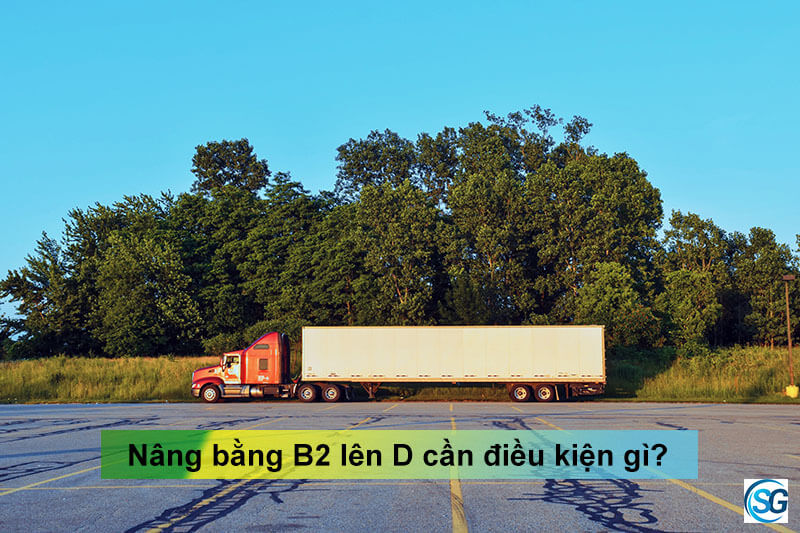 nâng bằng b2 lên d cần điều kiện gì